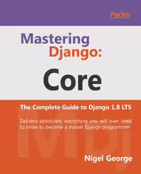 خرید و دانلود نسخه کامل کتاب Mastering Django: Core