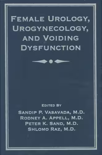 خرید و دانلود نسخه کامل کتاب Female Urology, Urogynecology, and Voiding Dysfunction