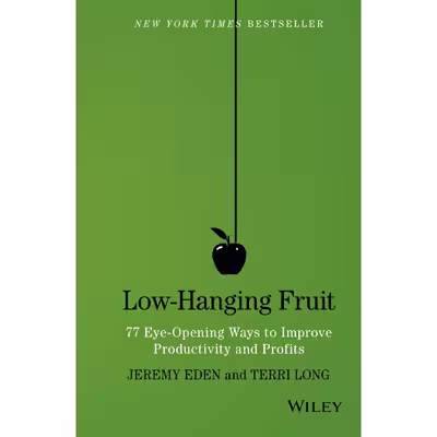 کتاب Low-Hanging Fruit اثر Jeremy Eden and Terri Long انتشارات Wiley