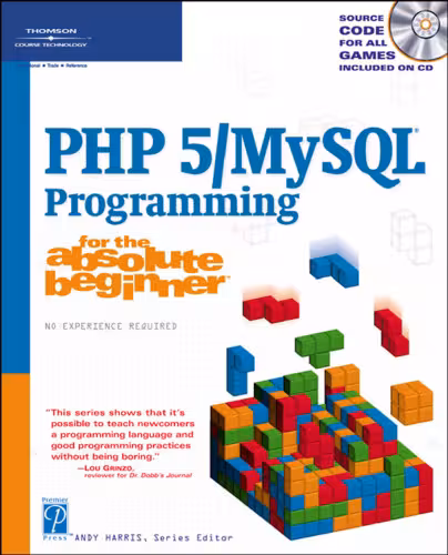 خرید و دانلود نسخه کامل کتاب PHP 5 MySQL Programming for the Absolute Beginner