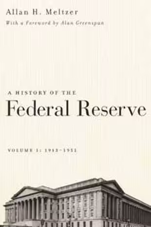 خرید و دانلود نسخه کامل کتاب A History of the Federal Reserve, Volume 1: 1913-1951 - Orginal Pdf