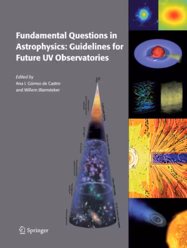 خرید و دانلود نسخه کامل کتاب Fundamental Questions in Astrophysics: Guidelines for Future UV Observatories