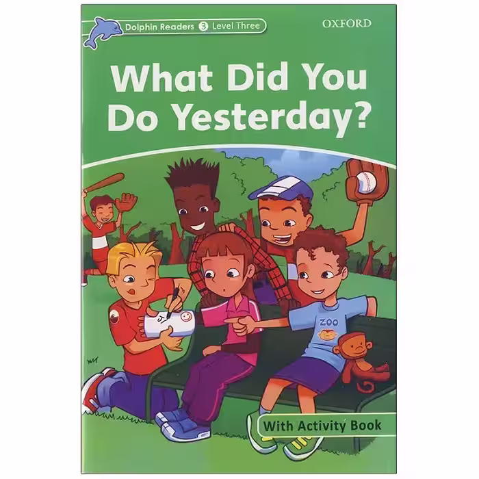 کتاب Dolphin Readers Level 3 What Did you Do Yesterday