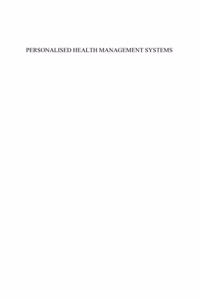 خرید و دانلود نسخه کامل کتاب Personalised Health Management Systems: The Integration of Innovative Sensing, Textile, Information and Communication - Technologies: Volume 117 Studies in Health Technology and Informatics