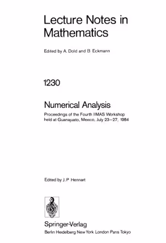 خرید و دانلود نسخه کامل کتاب Numerical Analysis: Proceedings of the Fourth IIMAS Workshop held at Guanajuato, Mexico, July 23–27, 1984