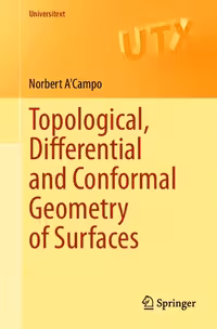 خرید و دانلود نسخه کامل کتاب Topological, Differential and Conformal Geometry of Surfaces