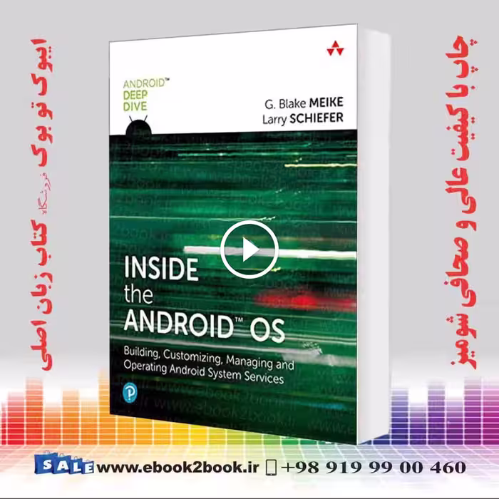 Inside the Android OS : Building Customizing Managing and Operating Android System Services