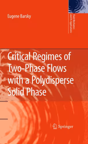 خرید و دانلود نسخه کامل کتاب Critical Regimes of Two-Phase Flows with a Polydisperse Solid Phase