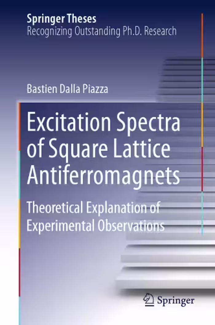 خرید و دانلود نسخه کامل کتاب Excitation Spectra of Square Lattice Antiferromagnets: Theoretical Explanation of Experimental Observations