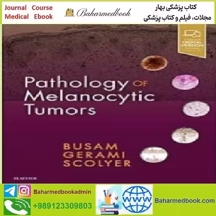 Pathology of Melanocytic Tumors TRUE PDF price 1€ - کتاب پزشکی بهار