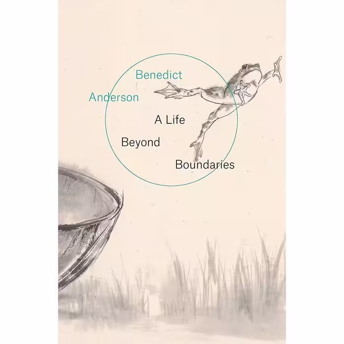 کتاب A Life Beyond Boundaries اثر Benedict Anderson انتشارات Verso