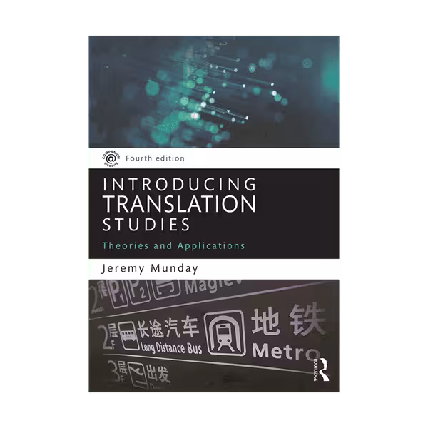Introducing Translation tudies Theories and Applications 4th – Jeremy Munday