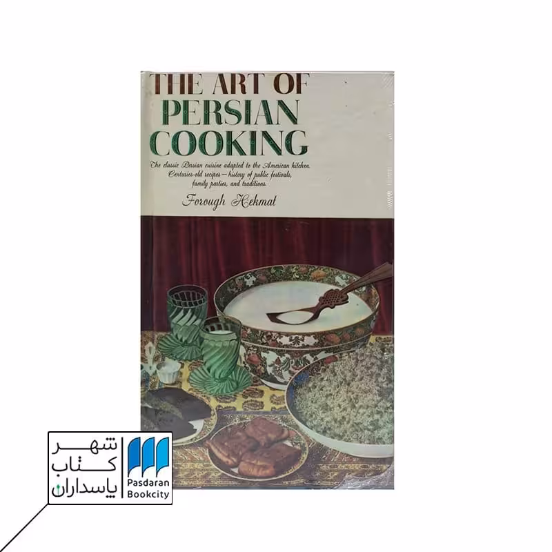 The Art of Persian Cooking
