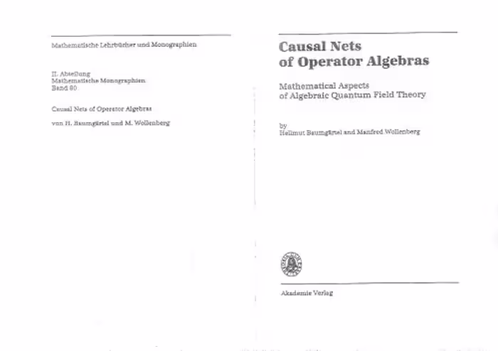 خرید و دانلود نسخه کامل کتاب Causal Nets of Operator Algebras. Mathematical Aspects of Algebraic Quantum Field Theory