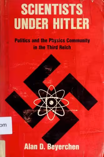 خرید و دانلود نسخه کامل کتاب Scientists Under Hitler: Politics and the Physics Community in the Third Reich