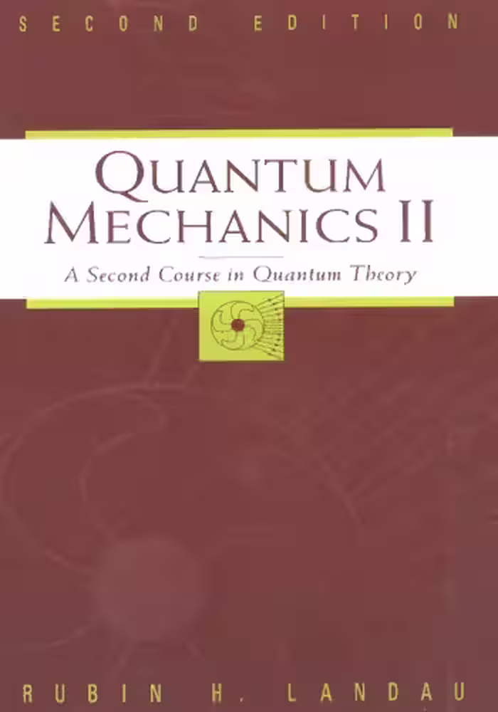 خرید و دانلود نسخه کامل کتاب Quantum mechanics II: a second course in quantum theory