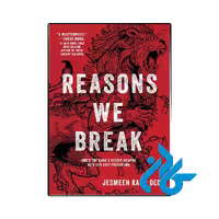 کتاب Reasons We Break (رمان دلایل شکست ما)
