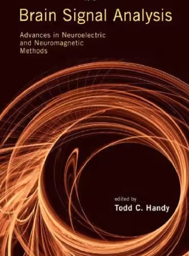 خرید و دانلود نسخه کامل کتاب Brain Signal Analysis: Advances in Neuroelectric and Neuromagnetic Methods