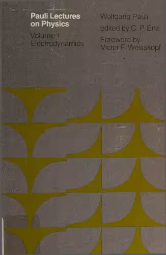 خرید و دانلود نسخه کامل کتاب Pauli Lectures on Physics. Vol. 1: Electrodynamics