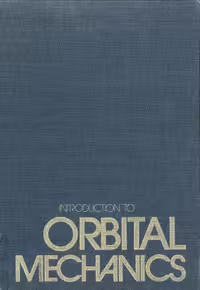 خرید و دانلود نسخه کامل کتاب Introduction to Orbital Mechanics (Aerospace Division AD - Proceedings)