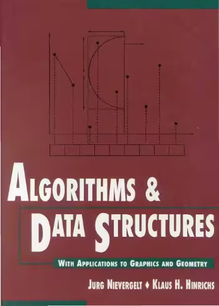 خرید و دانلود نسخه کامل کتاب Algorithms and Data Structures: With Applications to Graphics and Geometry