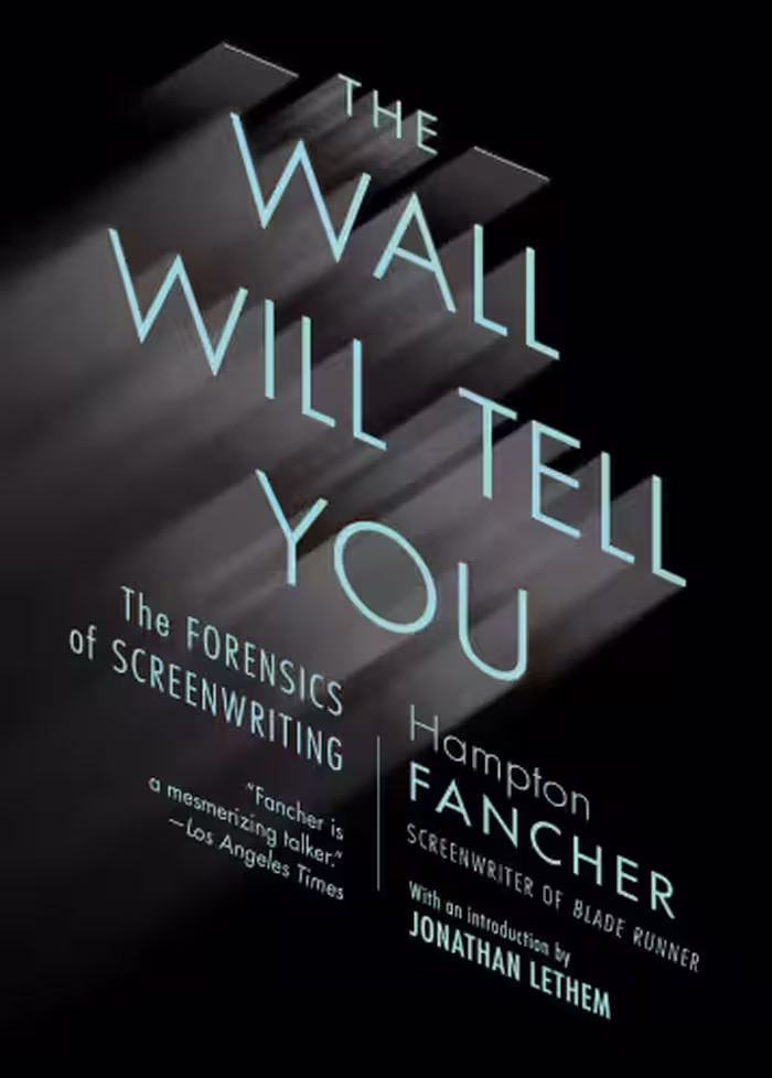 خرید و دانلود نسخه کامل کتاب The Wall Will Tell You: The Forensics of Screenwriting