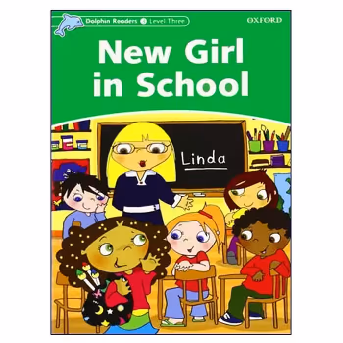 Dolphin Readers 3 New Girl in School