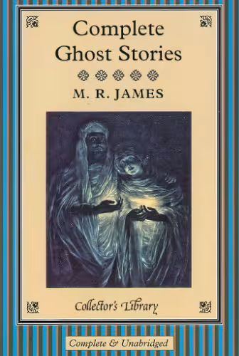 خرید و دانلود نسخه کامل کتاب Complete Ghost Stories