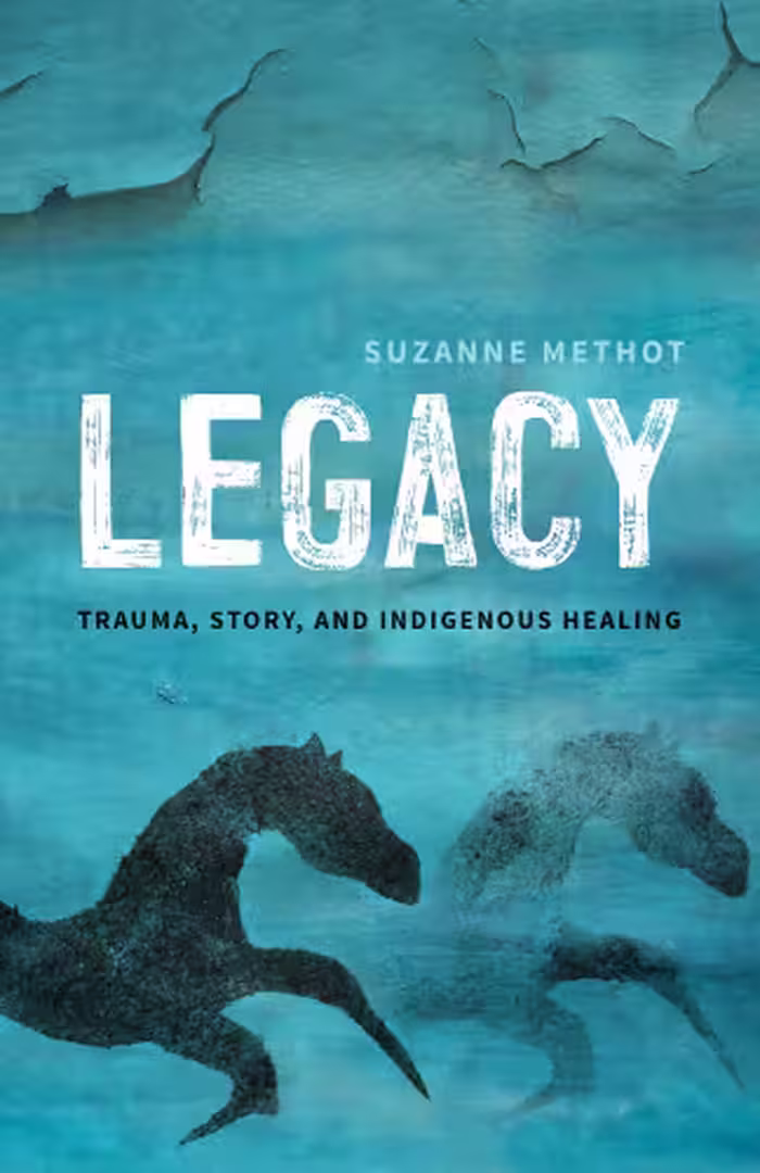 خرید و دانلود نسخه کامل کتاب Legacy: Trauma, Story and Indigenous Healing
