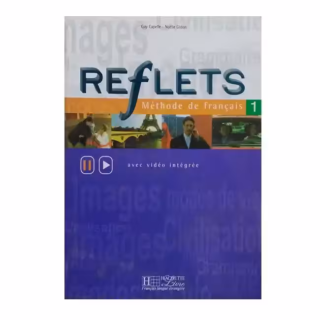 REFLETS 1 methode de francais اثر جمعی از نویسندگان