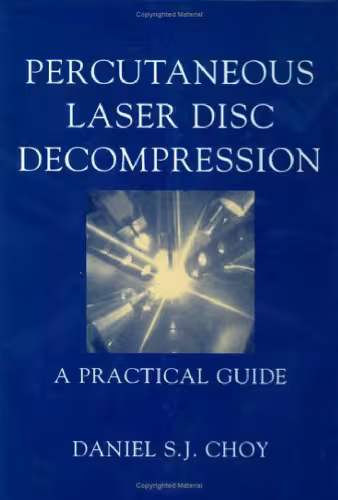 خرید و دانلود نسخه کامل کتاب Percutaneous Laser Disc Decompression A Practical Guide