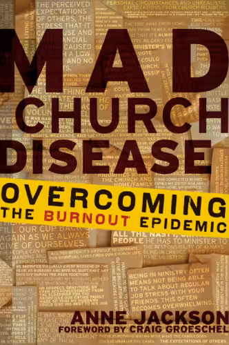 خرید و دانلود نسخه کامل کتاب Mad Church Disease: Overcoming the Burnout Epidemic