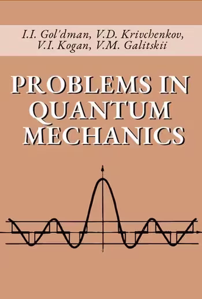 خرید و دانلود نسخه کامل کتاب Problems in Quantum Mechanics