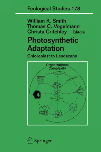 خرید و دانلود نسخه کامل کتاب Photosynthetic Adaptation: Chloroplast to Landscape (Ecological Studies, 178)