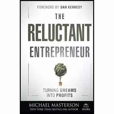 کتاب The Reluctant Entrepreneur اثر Michael Masterson انتشارات Wiley