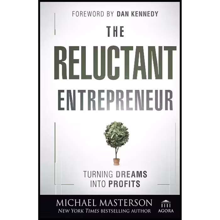 کتاب The Reluctant Entrepreneur اثر Michael Masterson انتشارات Wiley