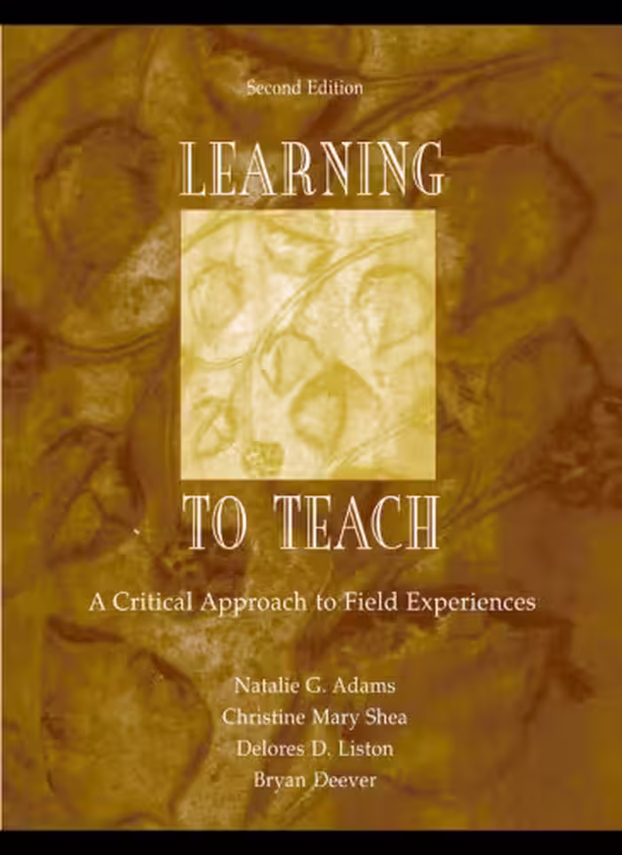 خرید و دانلود نسخه کامل کتاب Learning to Teach: A Critical Approach to Field Experiences, Second Edition