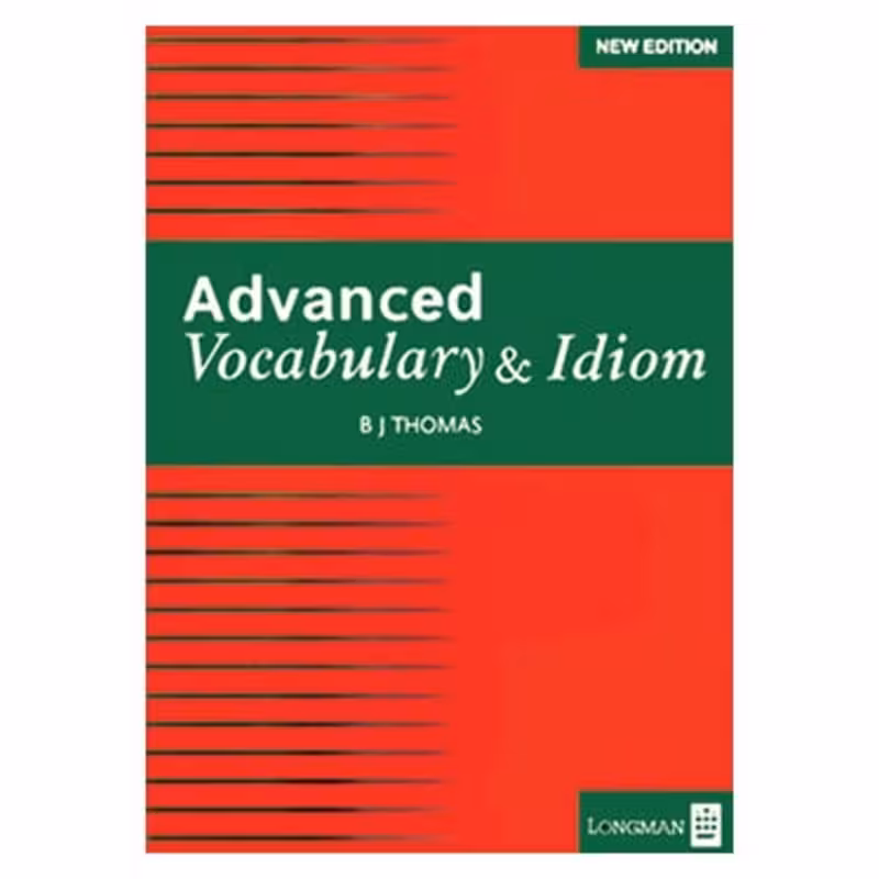 Vocabulary and Idiom Advanced (B.J.Thomas)