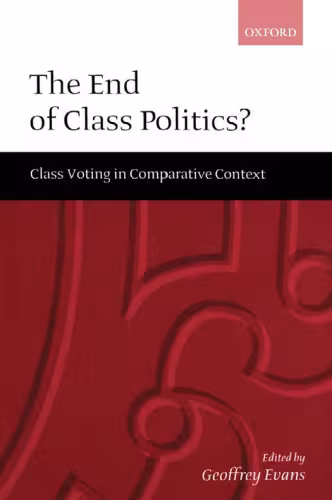خرید و دانلود نسخه کامل کتاب The End of Class Politics?: Class Voting in Comparative Context