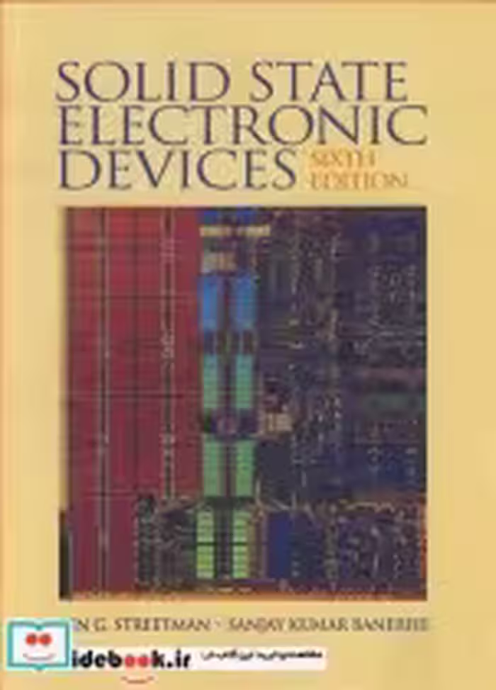 قیمت و خرید کتاب SOLID STATE ELECTRONIC DEVICES | ایده بوک