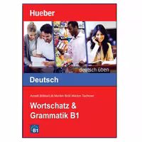 Deutsch Uben Wortschatz & Grammatik B1 کتاب