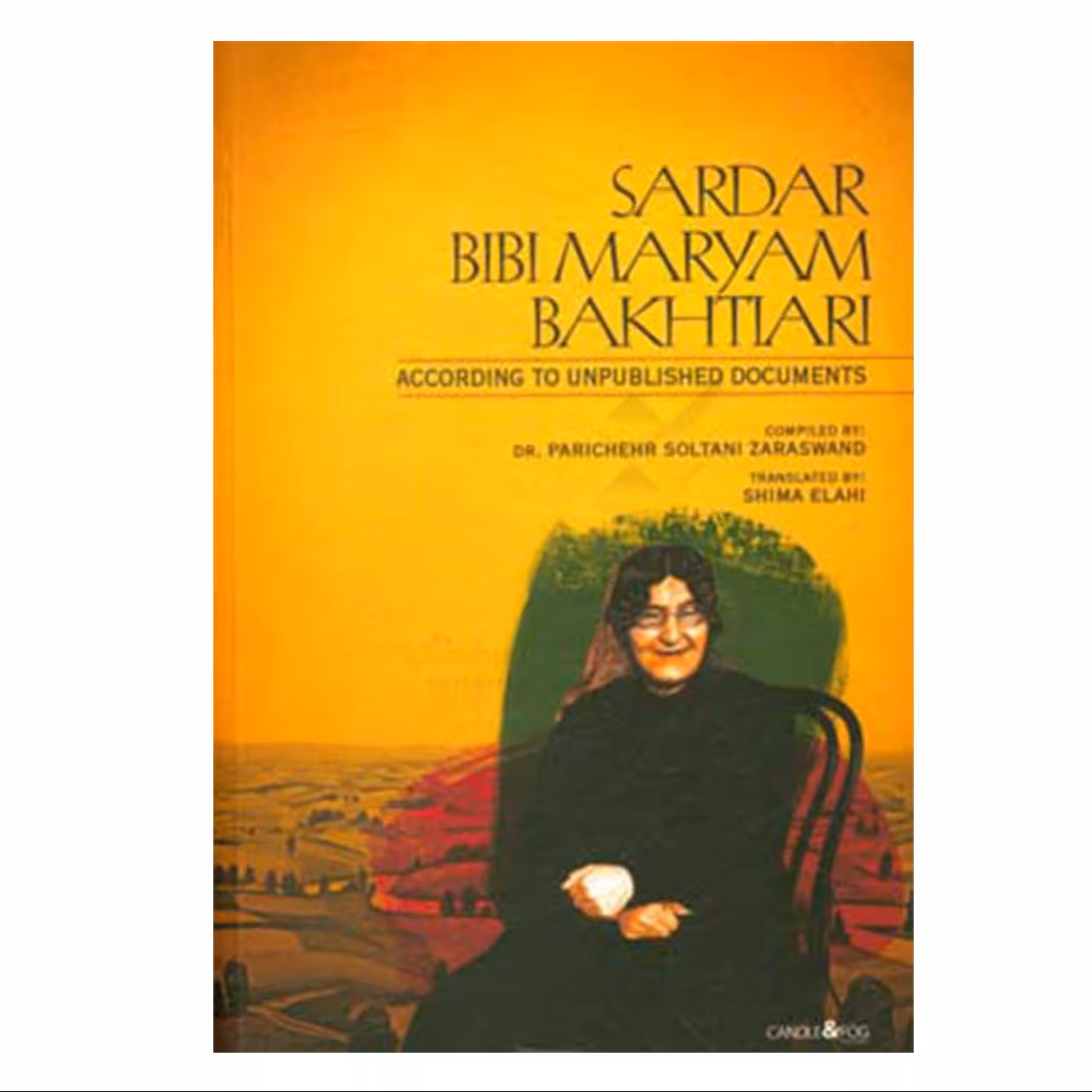 کتاب SARDAR BIBI MARYAM BAKHTIARI نوشته دکتر پریچهر سلطانی زراسوند