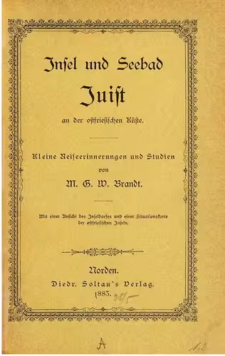 خرید و دانلود نسخه کامل کتاب Insel und Seebad Juist an der ostfriesischen Küste ; kleine Reiseerinnerungen und Studien