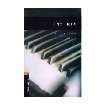 Oxford Bookworms 2 The Piano آکسفورد بوک ورمز دو پیانو