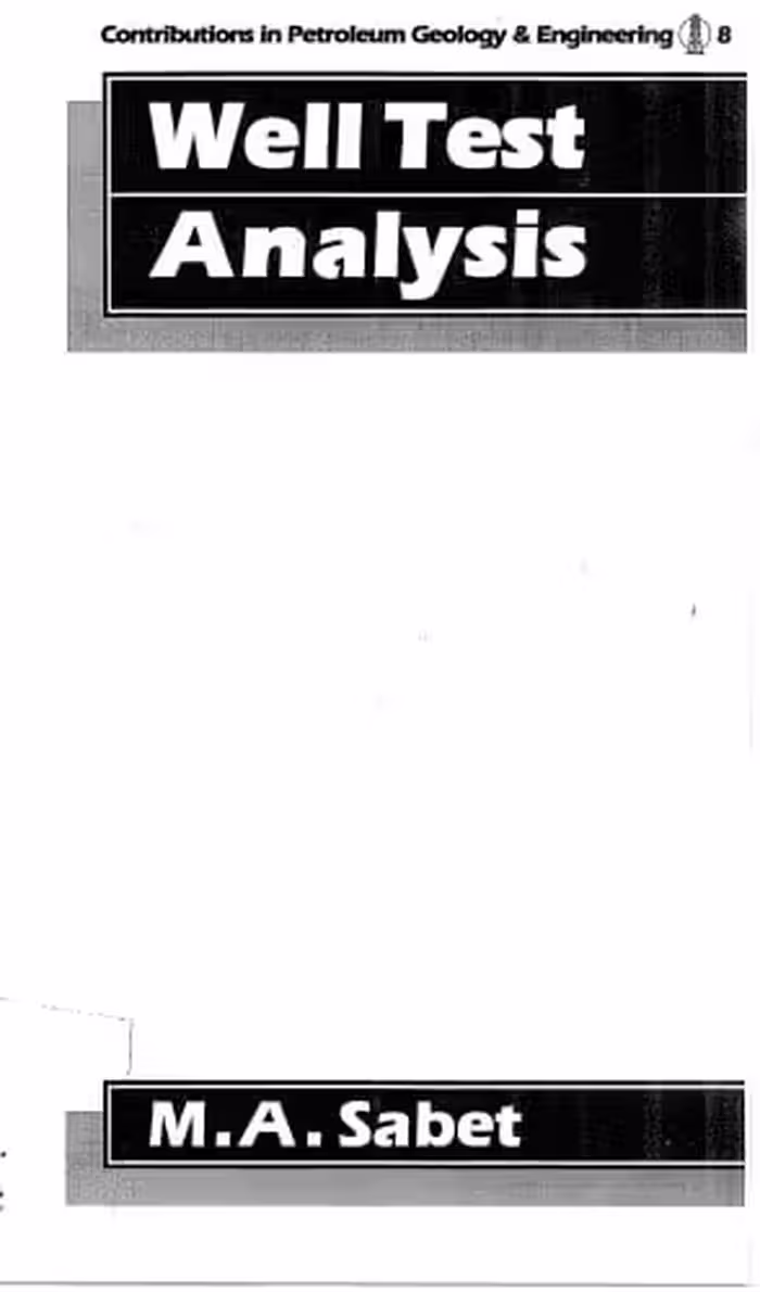 󾕇 دانلود کتاب Contributions In Petroleum Geology And Engineering - Volume 8 - Well Test Analysis, 1991 - دانلود کتاب های دانشگاهی