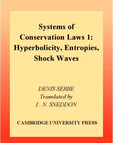 خرید و دانلود نسخه کامل کتاب Systems of Conservation Laws 1: Hyperbolicity, Entropies, Shock Waves
