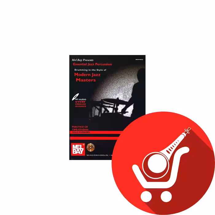 Essential Jazz Percussion Drumming in the Style of Modern Jazz Masters