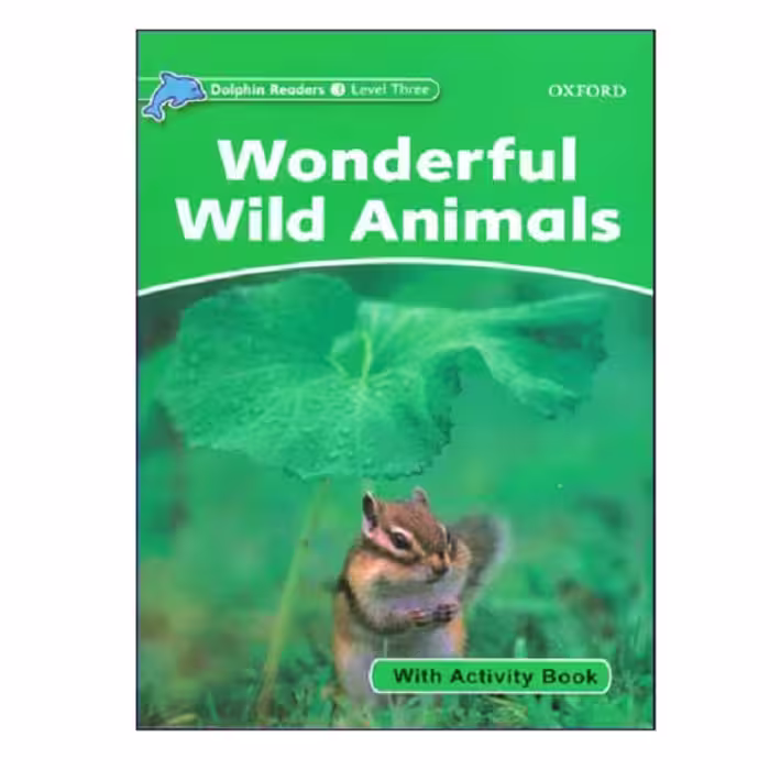 کتاب Dolphin Readers Level 3 Wonderful Wild Animals