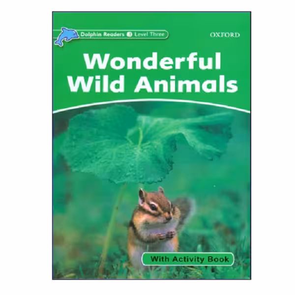 کتاب Dolphin Readers Level 3 Wonderful Wild Animals