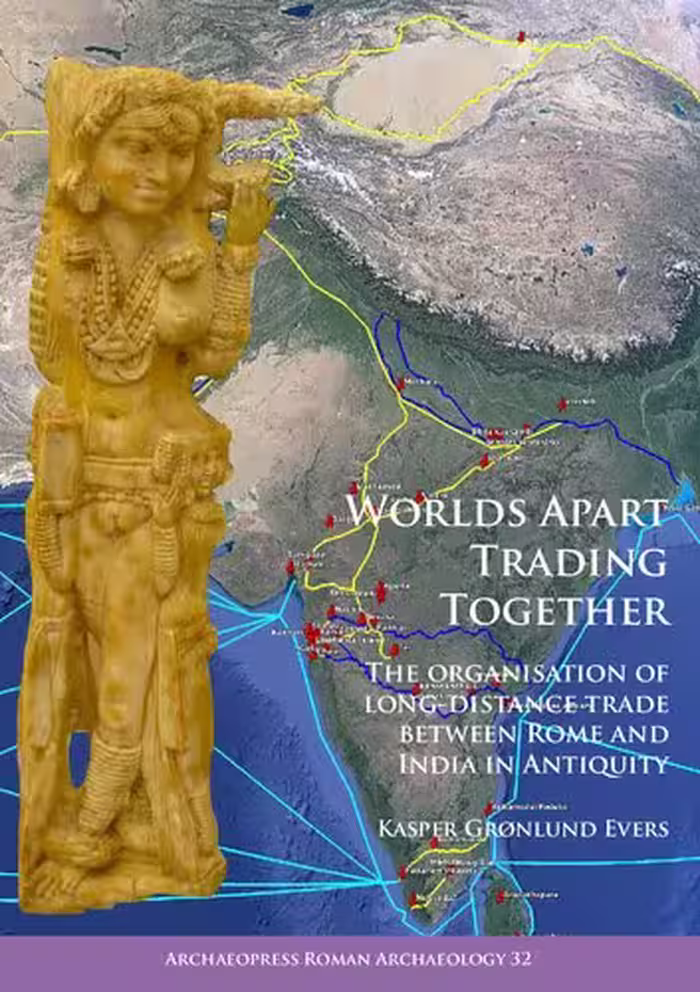 خرید و دانلود نسخه کامل کتاب Worlds Apart Trading Together: The organisation of long-distance trade between Rome and India in Antiquity - Original PDF